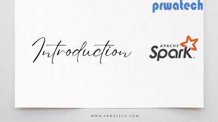 Apache Spark INTRODUCTION