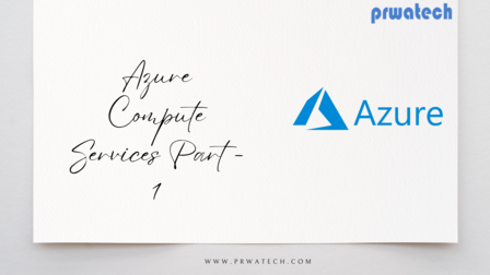 Azure Compute Services Part - 1