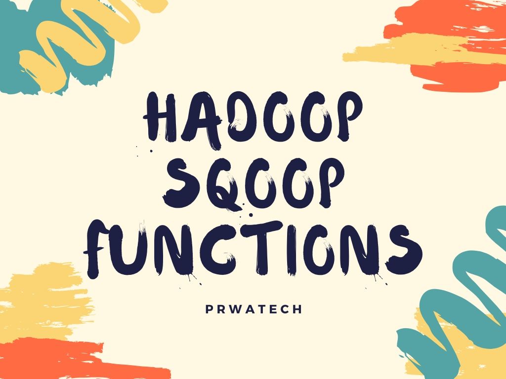 Hadoop Sqoop Functions 