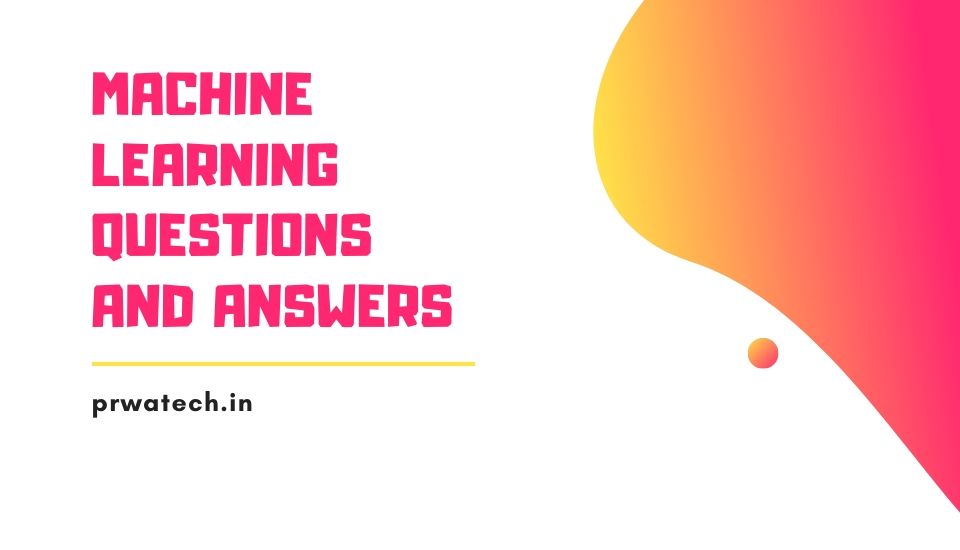 Top 50 Machine Learning Interview Questions and Answers 