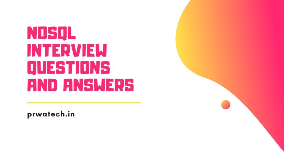 NoSQL Interview Questions and Answers for 2020 
